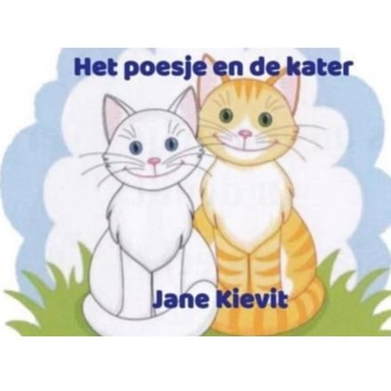 Het Poesje En De Kater - Jane Kievit