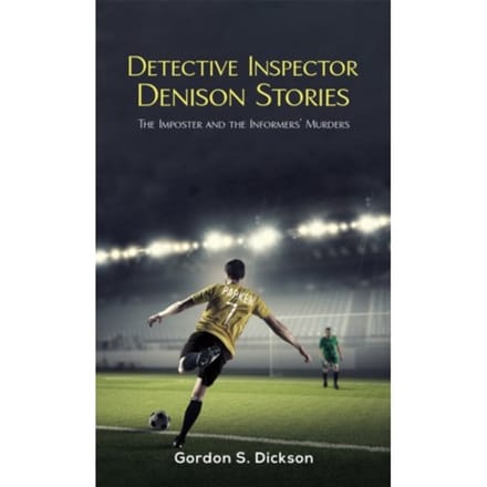 Detective Inspector Denison Stories - Dickson, Gordon S.