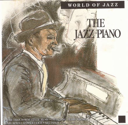 The Jazz Piano von Teddy Wilson, Earl Hines etc etc