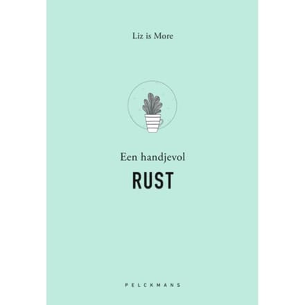 Een Handjevol Rust - Liz is More