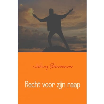 Recht Voor Zijn Raap - Johny Boussauw
