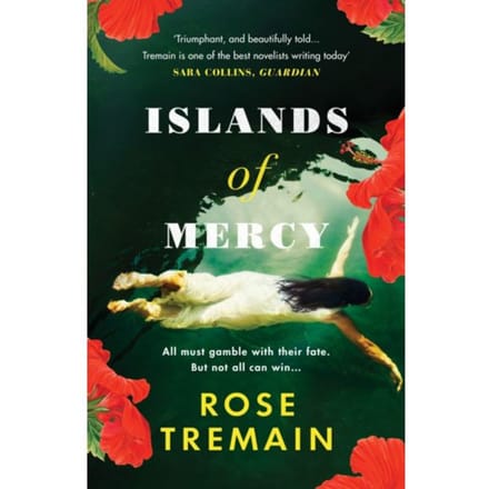 Islands Of Mercy - Rose Tremain