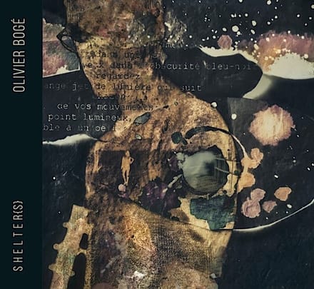 Olivier Bogé - Shelter{s} (CD)