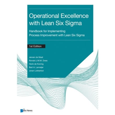 Operational Excellence With Lean Six Sigma - Jeroen de Mast