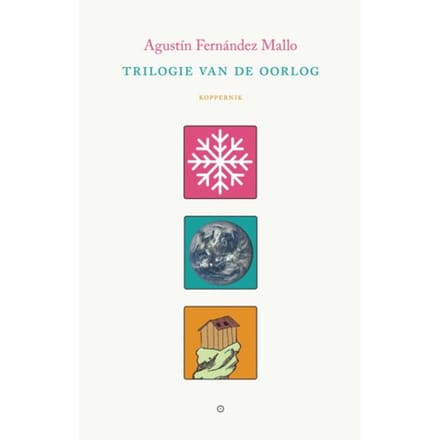 Trilogie Van De Oorlog - Agustín Fernández Mallo