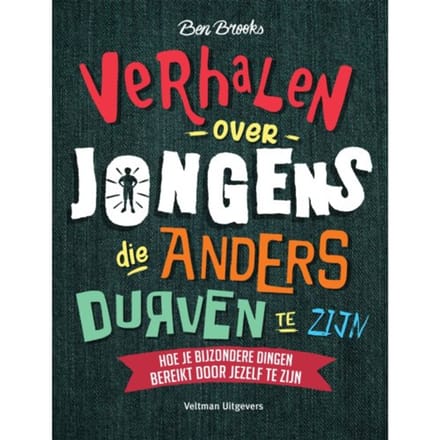 Verhalen Over Jongens Die Anders Durven Te Zijn - Ben Brooks