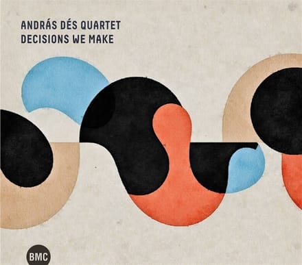 Andras Des Quartet - Decisions We Make (CD)