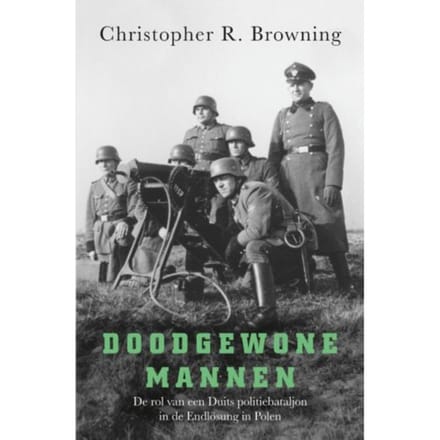 Doodgewone Mannen - Christopher R. Browning