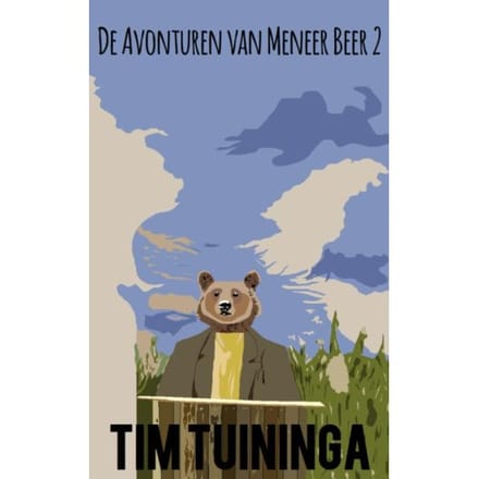 De Avonturen Van Meneer Beer / 2 - Tim Tuininga
