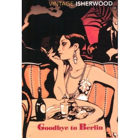 Goodbye To Berlin - Christopher Isherwood