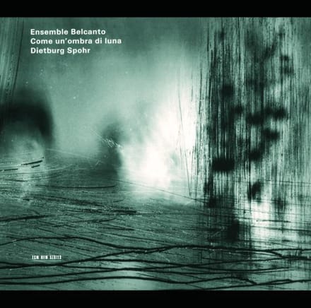 Dietburg Spohr & Ensemble Belcanto - Come Un'Ombra Di Luna (CD)