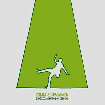 G.Rag & Zelig Implosion Deluxxe - Komm Schwimmen (LP)