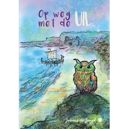 Op Weg Met De Uil - Joanna de Jongh