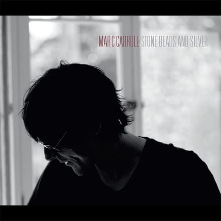 Marc Carroll - Stone Beads And Silver (CD)