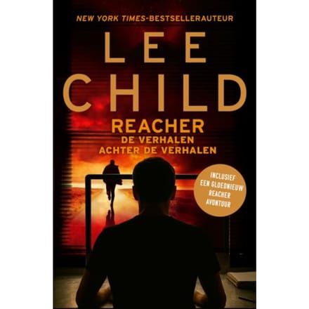 Reacher: De Verhalen Achter De Verhalen - Jack Reacher - Lee Child