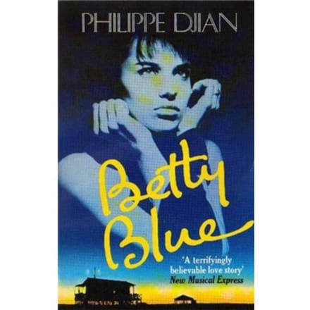 Betty Blue - Philippe Djian