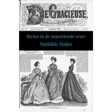 Breien In De Negentiende Eeuw - Mathilde Maijer