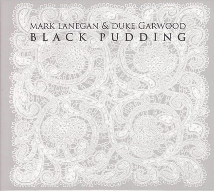 Mark Lanegan & Duke Garwood - Black Pudding (CD)