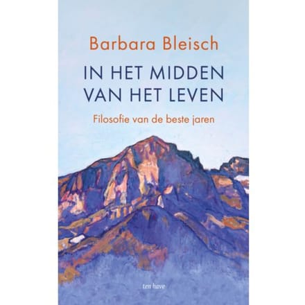 In Het Midden Van Het Leven - Barbara Bleisch