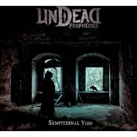 Sempiternal Void - Undead Prophecies