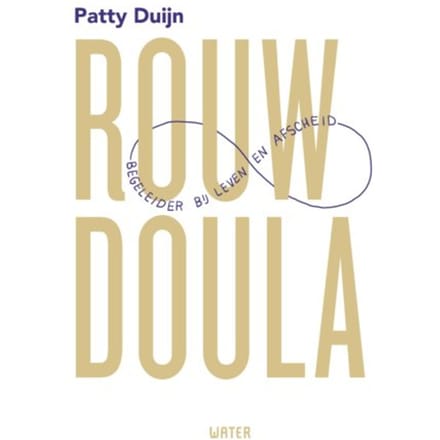Rouwdoula - Patty Duijn