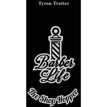 Barber Life The Shop Hopper
