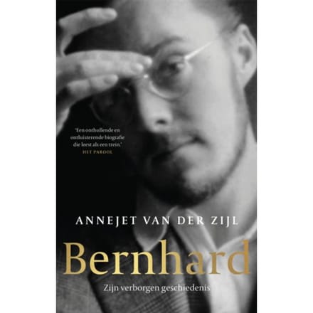 Bernhard - Annejet van der Zijl