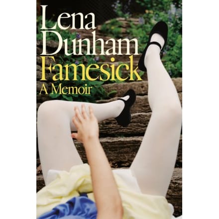 Famesick - Lena Dunham