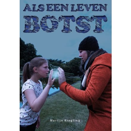 Als Een Leven Botst - Martijn Kregting