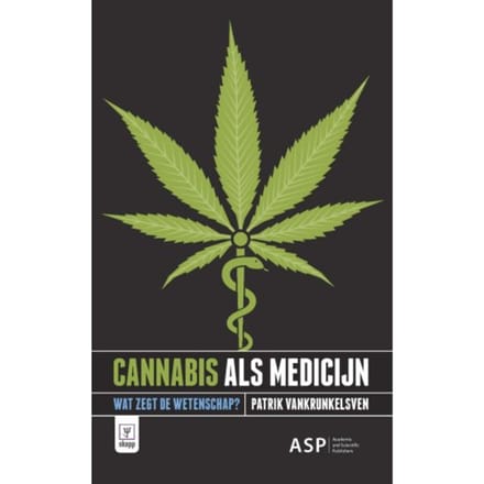 Cannabis Als Medicijn - Patrick Vankrunkelsven