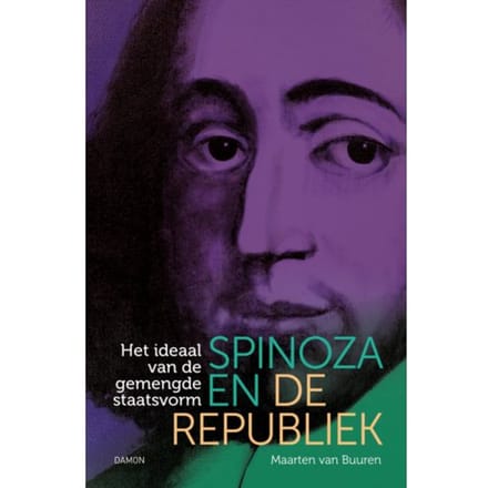 Spinoza En De Republiek - Maarten van Buuren