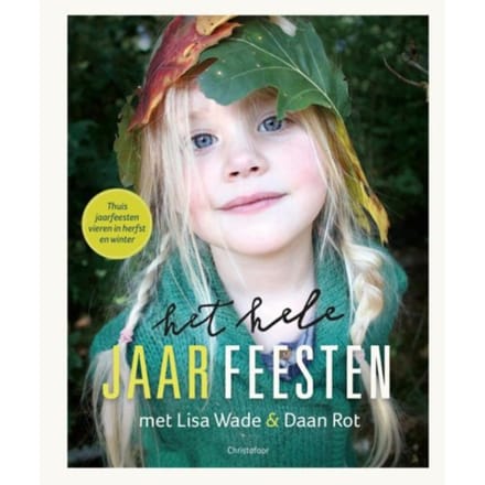 Het Hele Jaar Feesten - Lisa Wade