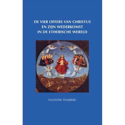 De Vier Offers Van Christus - Valentin Tomberg