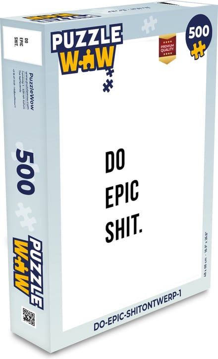 Puzzel Quotes - Do epic shit - Wit - Legpuzzel - Puzzel 500 stukjes