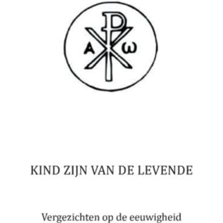 Kind Zijn Van De Levende - J. Beukhof