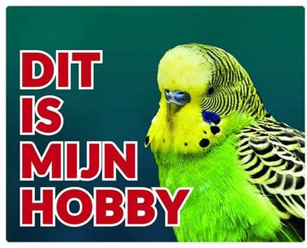 Grasparkiet Waakbord - Dit is mijn hobby Geelgroen