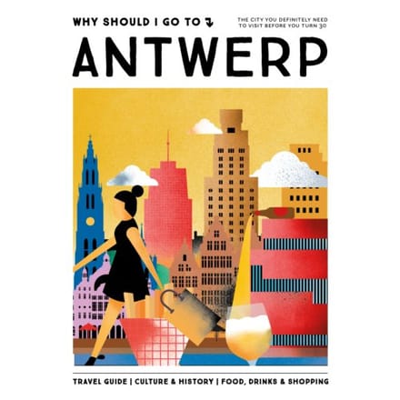 Why Should I Go To Antwerp - Why Should I Go To - Team WSIGT