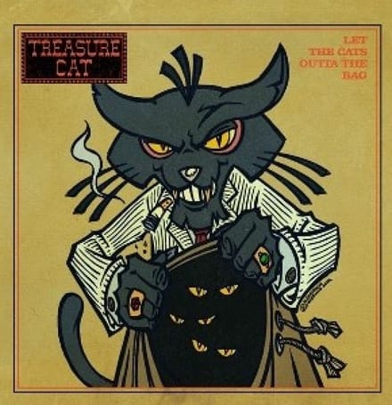 Treasure Cat - Let The Cats Outta The Bag