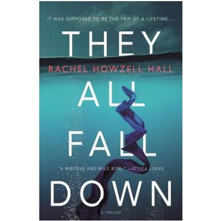 They All Fall Down - Rachel Howzell Hall