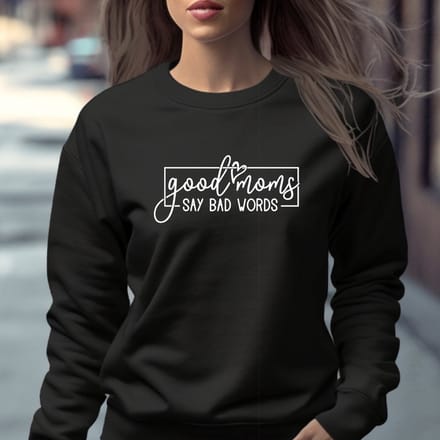 Dames sweater maat S zwarte sweater- Good moms say bad words.