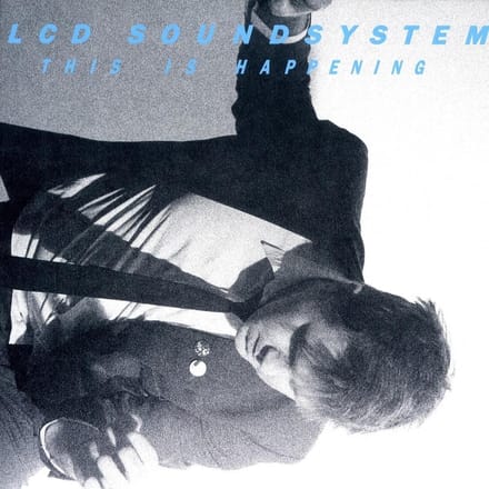 This Is Happening - Lcd Soundsystem