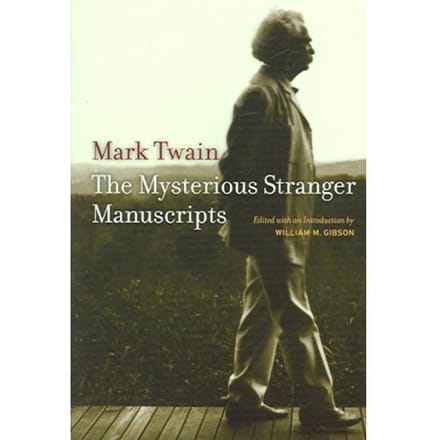 The Mysterious Stranger Manuscripts - Mark Twain