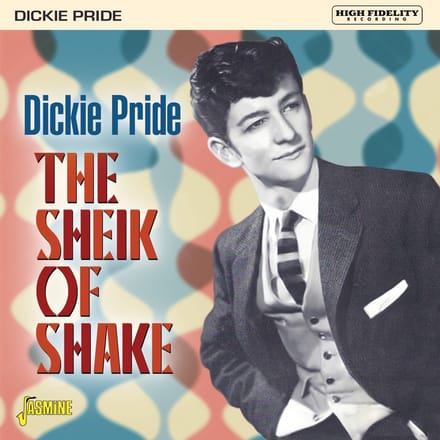 Dickie Pride - The Sheik Of Shake (CD)