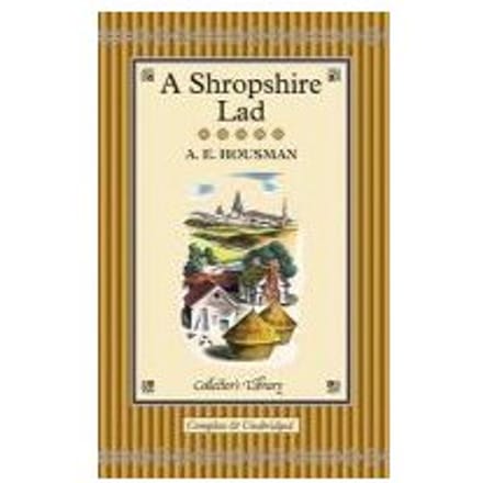 Shropshire Lad - Housman, A E