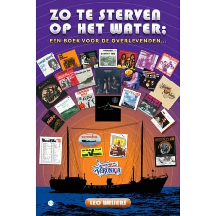 'Zo Te Sterven Op Het Water; Een Boek Voor De Overlevenden' - Leo Weijers