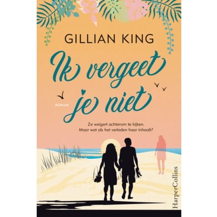 Ik Vergeet Je Niet - Gillian King