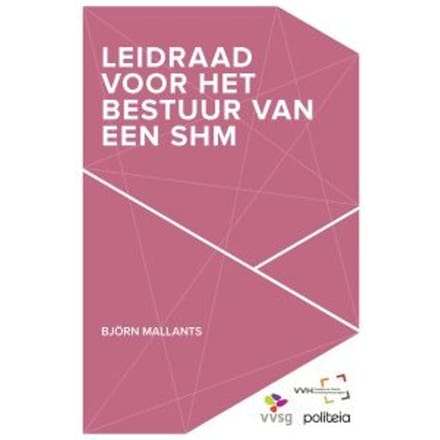 Leidraad Voor Het Bestuur Van Een Shm - Bjorn Mallants