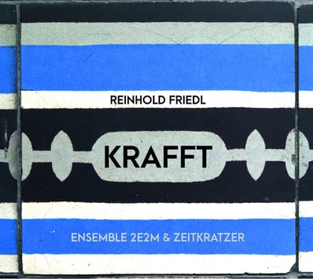 Zeitkratzer & Ensemble 2E2M - Krafft (CD)