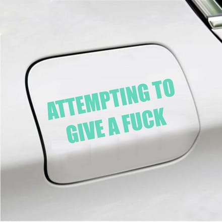 Bumpersticker - Attempting To Give A Fuck - 5,1 X 14,8 - Mint
