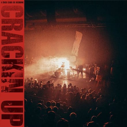Crackin Up-Live In London - Crack Cloud